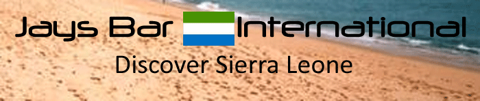 Jays Bar International - Discover Sierra Leone - Guest House, Holidays, Eco Tours, and Volunteering in Sierra Leone